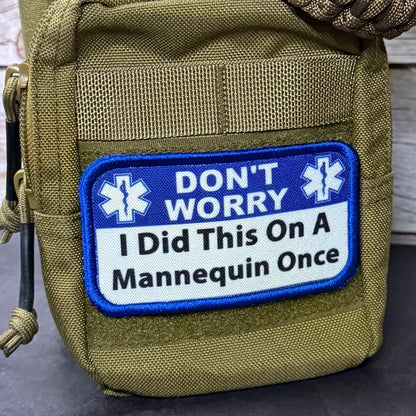 Don’t Worry I Did This On A Mannequin Once Funny Morale Patch | Made in USA | VELCRO® Brand Hook Backing